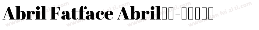 Abril Fatface Abril系列字体转换